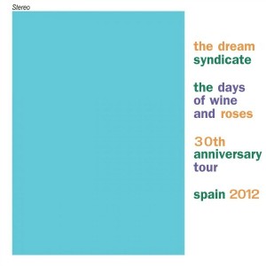 The Dream Syndicate 30th anniversary